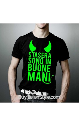 T-shirt uomo "stasera sono in buone mani"