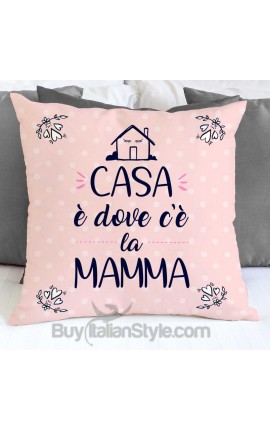 Federa cuscino "Casa è dove c'è la mamma"