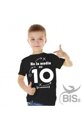 T-shirt bimbo "Ho la media del 10"