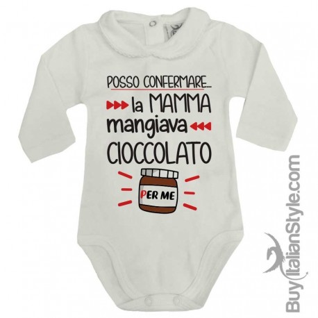 Body colletto neonata manica lunga "Posso confermare, la mamma mangiava cioccolato per me"