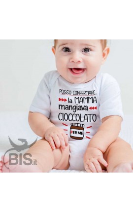 Body per bambini "posso confermare, la mamma mangiava cioccolato per me!"