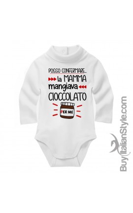 Body neonato lupetto "posso confermare, la mamma mangiava cioccolato per me!"