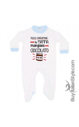 Tutina neonato estiva/invernale "Posso confermale la mamma mangiava cioccolato per me!"