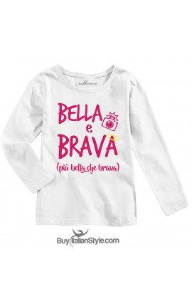 T-shirt bimba manica lunga "Bella & Brava"