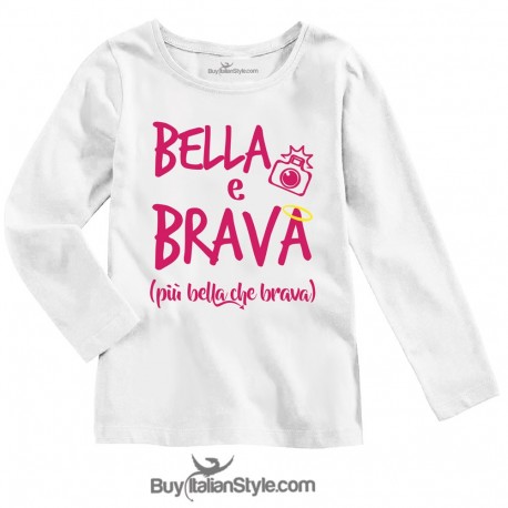 T-shirt bimba manica lunga "Bella & Brava"