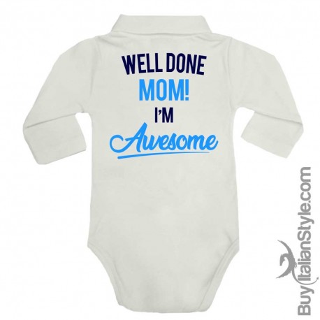 Body neonato polo manica lunga "Ottimo lavoro mamma! Sono BELLISSIMO"