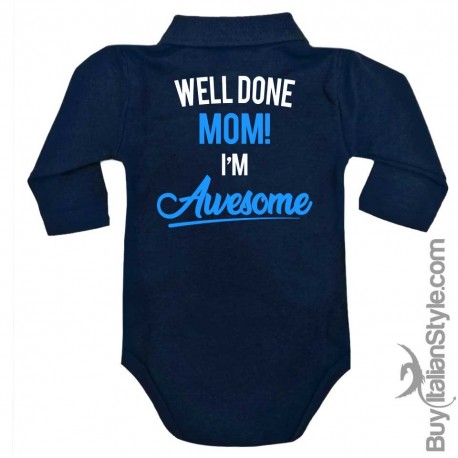 Body neonato polo manica lunga "Ottimo lavoro mamma! Sono BELLISSIMO"