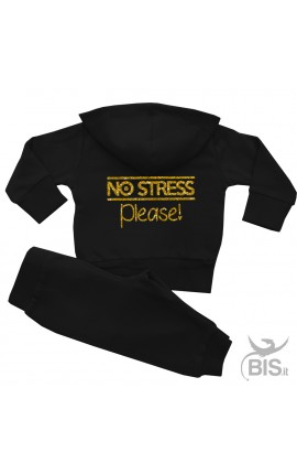 Tuta Femminuccia  con stampa glitter "NO STRESS PLEASE"