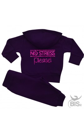 Tuta Femminuccia  con stampa glitter "NO STRESS PLEASE"