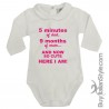 Body colletto neonata manica lunga "5 min di papà 9 mesi di mamma ed eccomi qua!"