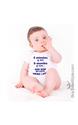 Half-sleeve bodysuit  "5 minutes of dad, 9 months of mum and now so cute here I am