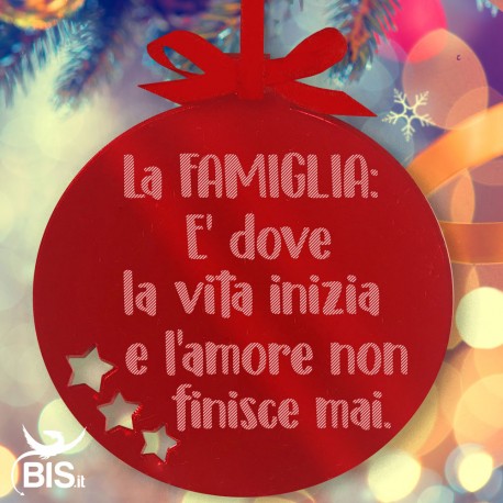 Addobbo plexy specchiato "Palla"La famiglia è dove la vita inizia e l'amore non finisce mai"