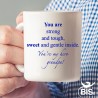 Coffee Mug "You are strong and tough, sweet and gentle inside. You're my Hero Grandpa"