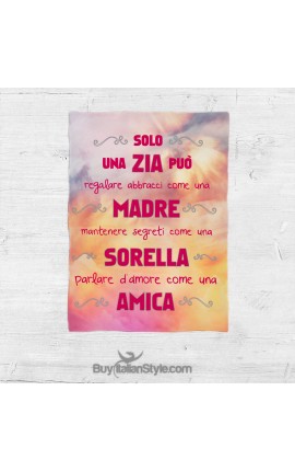 Plaid "Solo una zia può regalare abbracci come una madre, mantenere segreti come una sorella, parlare d'amore come un'amica"