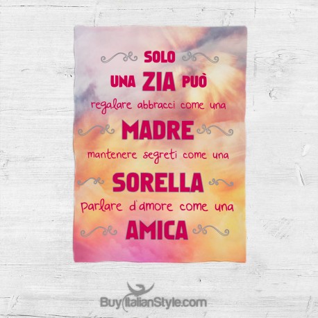 Plaid "Solo una zia può regalare abbracci come una madre, mantenere segreti come una sorella, parlare d'amore come un'amica"