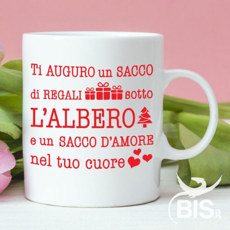 Tazza in ceramica "Ti auguro un sacco di regali sotto l'albero e un sacco d'amore nel tuo cuore"