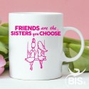 Tazza in ceramica "Le amiche sono le sorelle che ti scegli"