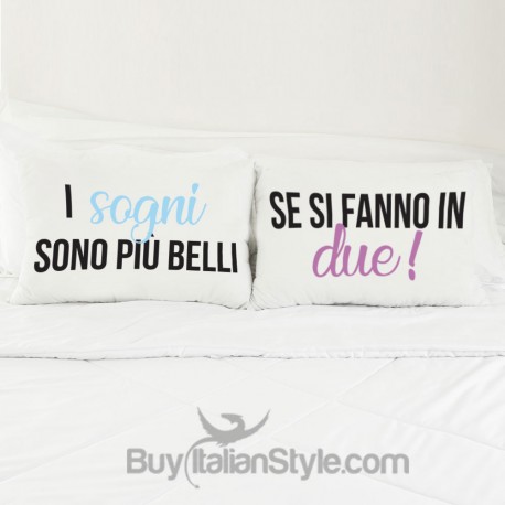 Coppia FEDERE per guanciale "I sogni sono più belli se si fanno in due"