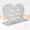 Targhetta a cuore in plexiglass "Io e te come nelle favole"