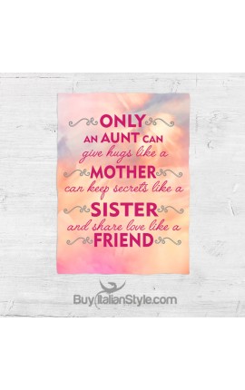 Plaid "Solo una zia può regalare abbracci come una madre, mantenere segreti come una sorella, parlare d'amore come un'amica"