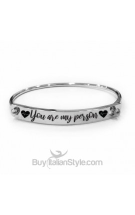 Bracciale a manetta  con chiusura "You are my person"