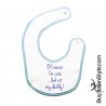Baby Bib "of course I'm cute....look at my daddy!"