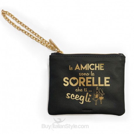 Mini pochette in vera pelle "Le amiche sono le sorelle che ti scegli"