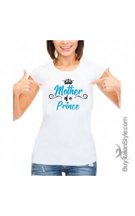 T-shirt Donna  "Madre di un Principe"