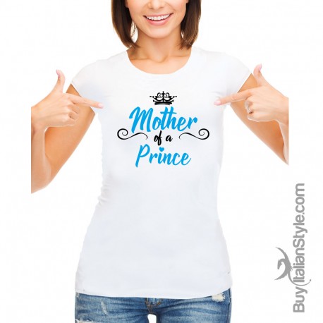T-shirt Donna  "Madre di un Principe"