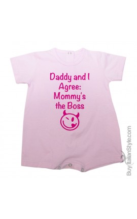 Baby romper "Dad and I agree is mom the boss"