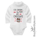 Body neonato lupetto "posso confermare, la mamma mangiava cioccolato per me!"