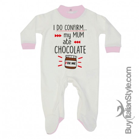 Tutina neonato estiva/invernale "Posso confermale la mamma mangiava cioccolato per me!"
