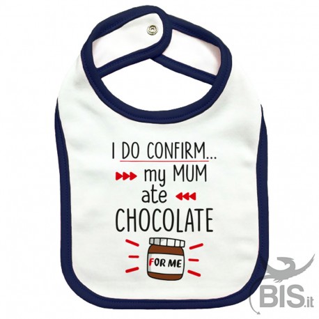 Bavaglino neonato posso confermare la mamma mangiava cioccolata per me