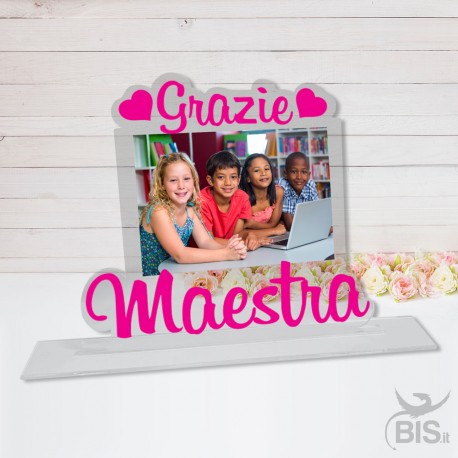 Targhetta in plexiglass "Grazie Maestra" da personalizzare con foto