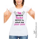 T-shirt Donna  "Questa fantastica insegnate è sopravvissuta.."
