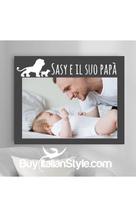 Foto-quadro per il tuo papà "Leone" da personalizzare