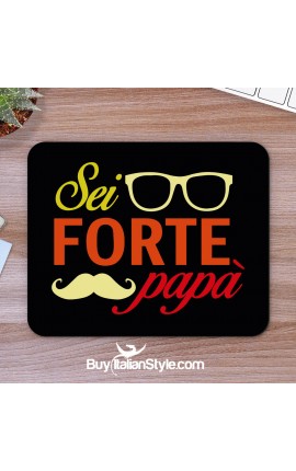 Mousepad "Sei forte papà"