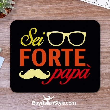 Mousepad "Sei forte papà"