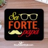 Mousepad "Sei forte papà"