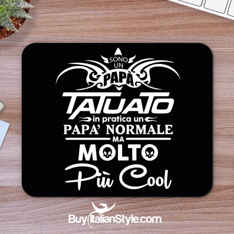 Mousepad "Papà tatuato"