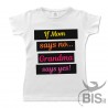 T-shirt bambino "Se mamma dice no...ci pensa la nonna"