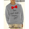 Sweatshirt "I'm cool I know it"