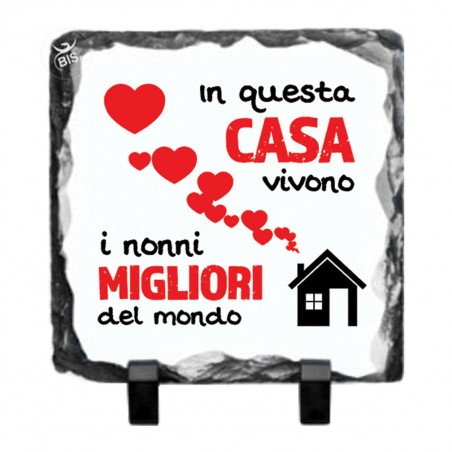 Pietra ardesia con piedini "In questa casa vivono i nonni migliori del mondo"