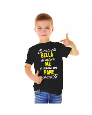 T-shirt bimbo "La cosa più bella di essere me è avere un papà come te"