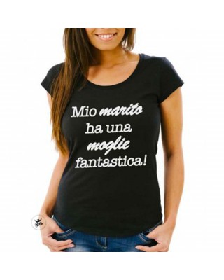 T-shirt donna mio marito ha una moglie fantastica