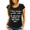 T-shirt donna vorrei perdere qualche chilo ma non posso io non perdo mai
