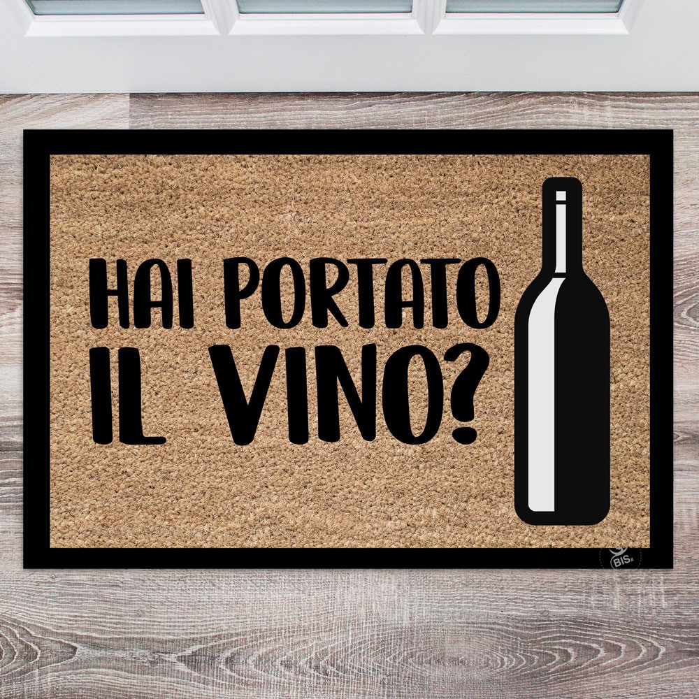 Zerbino/tappeto interni con scritta Hai portato il vino?