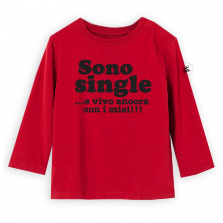 T-shirt manica lunga "Sono single...e vivo ancora con i miei!!!"
