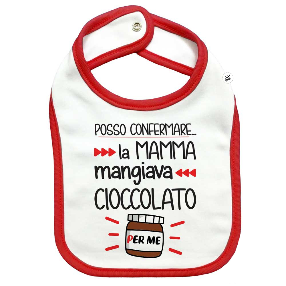 Bavaglino neonato posso confermare la mamma mangiava cioccolata per me