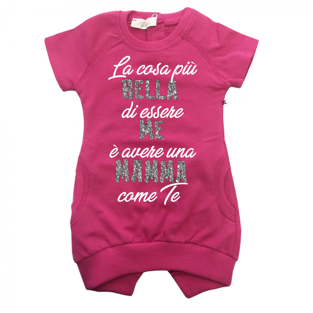 Abito felpa  "La cosa più bella di essere me e avere una mamma come te"